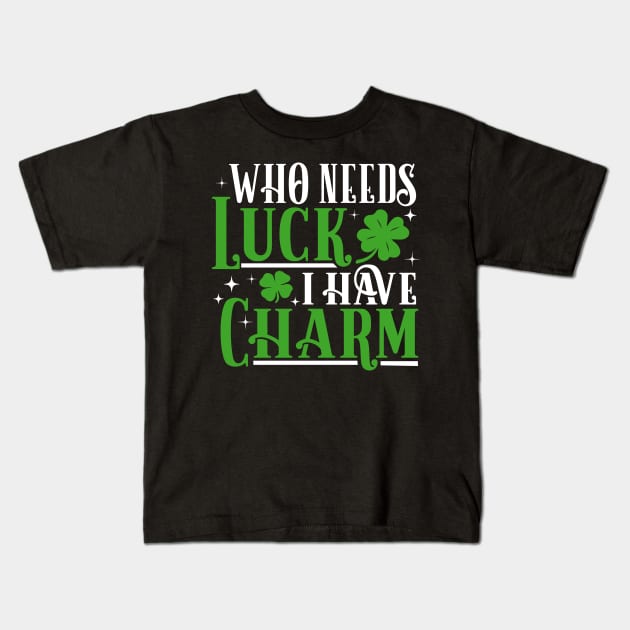 Luck and Charm Shamrock Saint Paddys Day Drinks Gift Tee Kids T-Shirt by biNutz